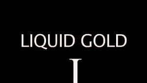 Liquid Gold I  Shot Compilation